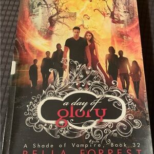 A Day of Glory A Shade of Vampire, Book 32 by Bella Forrest Fantasy Dystopian